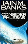 Consider Phlebas.
